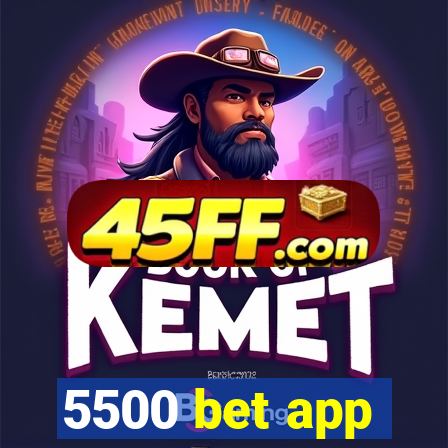 5500 bet app